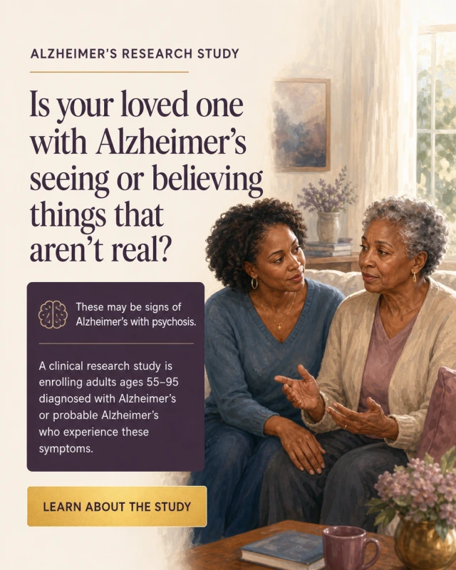 Caregiver-facing Alzheimer's with psychosis clinical research advertisement